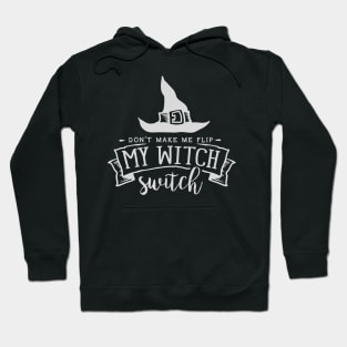 The witch switch Hoodie